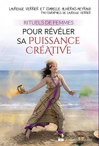 Rituels de femmes pour relver sa puissance créatrice
