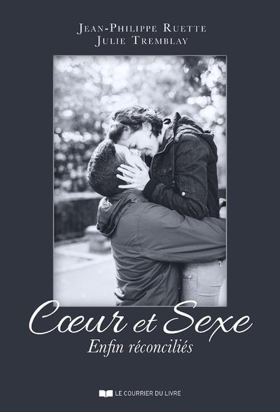 Coeur et sexe enfin réconciliés (préface de Claude Parisot et Effea Aguilera)