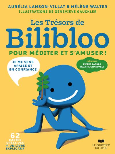 Les trésors de Bilibloo : pour méditer et s'amuser (préface de Pierre Rabhi et Reza Moghaddassi ; coffret)