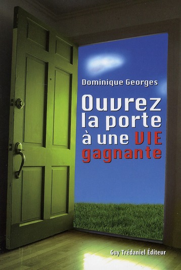 Ouvez la porte à une vie gagnante