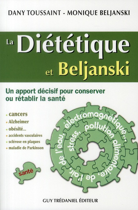 La diététique et Beljanski ; un apport décisif pour conserver ou rétablir la santé