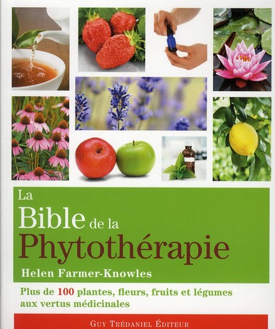 [épuisé] La bible de la phytothérapie
