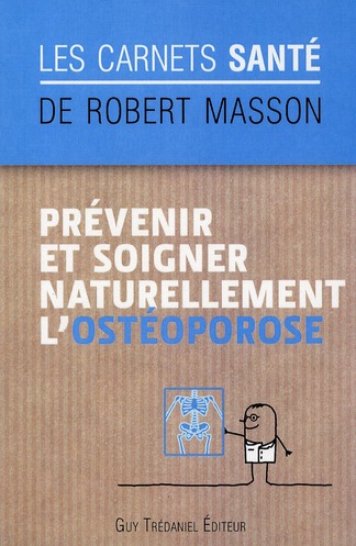 Prévenir et soigner naturellement l'ostéoporose