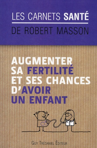 Retrouver sa fertilité et sa chance d'avoir un enfant