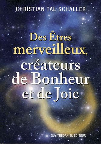 [9782813202512] Des êtres merveilleux, créateurs de bonheur et de joie