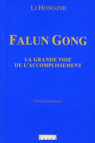 Falun Gong ; la grande voie de l'accomplissement
