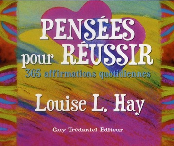 Pensées pour réussir ; 365 affirmations quotidiennes