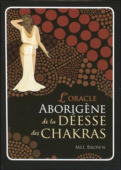 L'oracle aborigène de la déesse des chakras (Coffret)