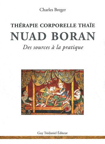 Thérapie corporelle thaï ; Nuad Boran, des sources à la pratique
