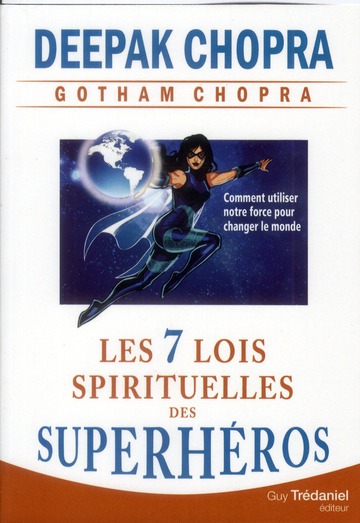 Les 7 lois spirituelles des super-héros