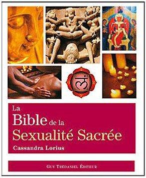 [épuisé] La bible de la sexualité sacrée (réservé à un public averti)
