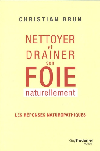 Nettoyer et drainer son foie naturellement