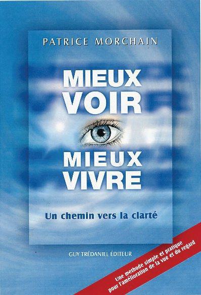Mieux voir mieux vivre ; un chemin vers la clarté