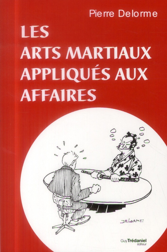 Les arts martiaux appliqués aux affaires