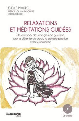 Relaxations et méditations guidées (1 CD AUDIO ; 30 MIN)