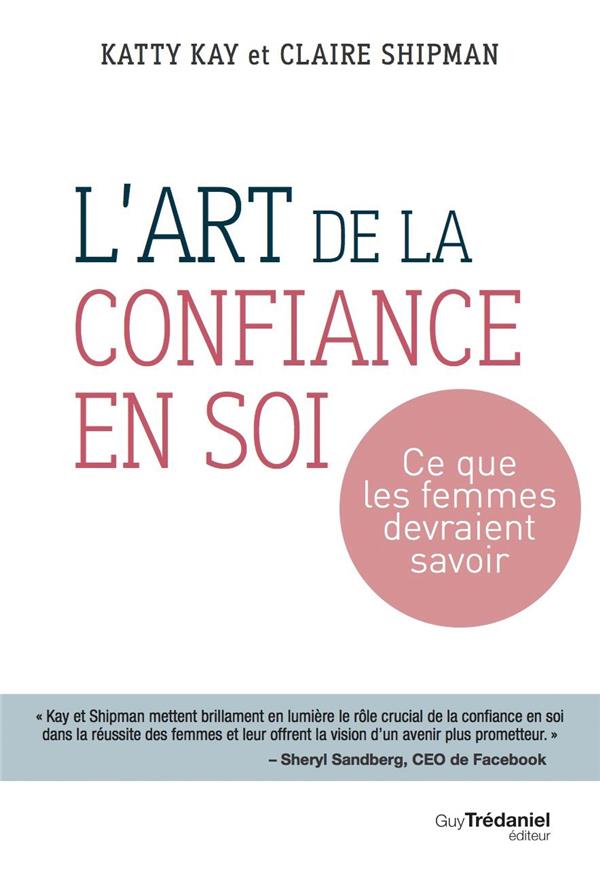 [9782813214614] L'art de la confiance en soi ; ce que les femmes devraient savoir
