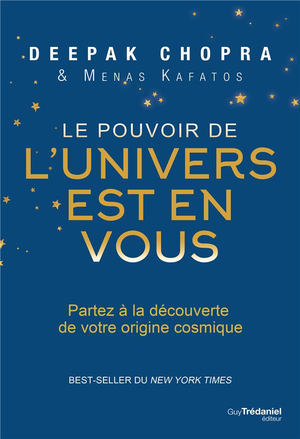 Le pouvoir de l'univers est en vous ; partez à la découverte de votre origine cosmique