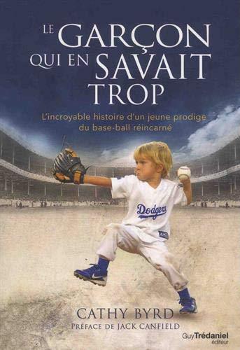 Le garçon qui en savait trop (préface Jack Canfield)