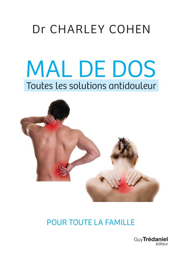 Mal de dos ; toutes les solutions antidouleur