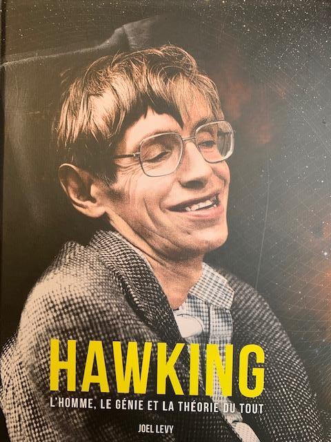 [épuisé] Hawking ; l'homme, le génie et la théorie du Tout