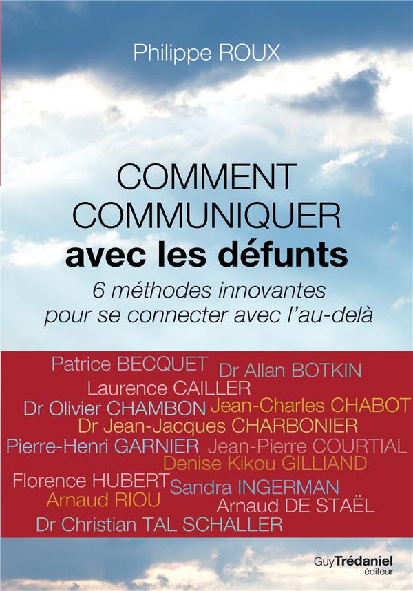 Comment communiquer avec les défunts ; 6 méthodes innovantes pour se connecter avec l'au-delà
