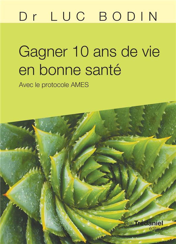 Gagner 10 ans de vie en bonne santé ; avec le protocole AMES