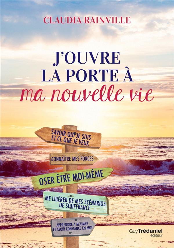 J'ouvre la porte à ma nouvelle vie