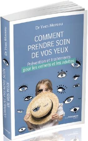 Comment prendre soin de vos yeux ; prévention et traitements pour les enfants et les adultes