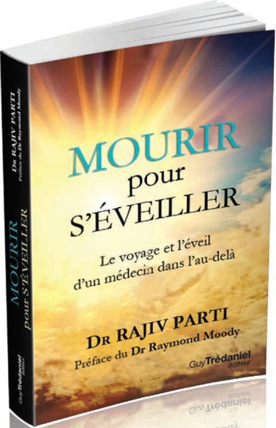 Mourir pour s'éveiller ; le voyage et l'éveil d'un médecin dans l'au-delà (préface Raymond Moody)