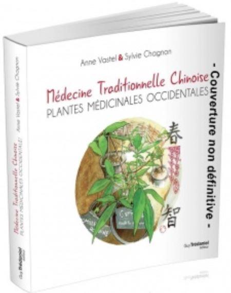 [9782813221865] Médecine traditionnelle chinoise et plantes médicinales occidentales