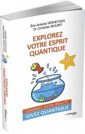 Explorez votre esprit quantique
