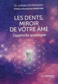 Les dents, miroir de votre âme ; l'approche quantique