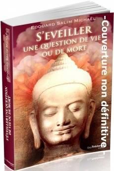 S'éveiller ; une question de vie ou de mort
