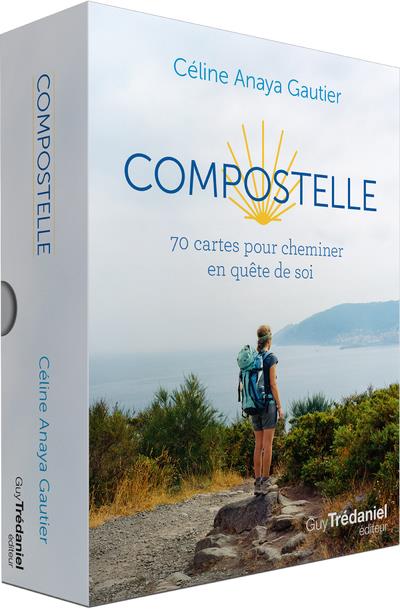 Compostelle ; 70 cartes pour cheminer en quête de soi