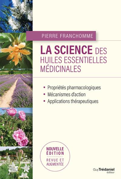 La science des huiles essentielles médicinales
