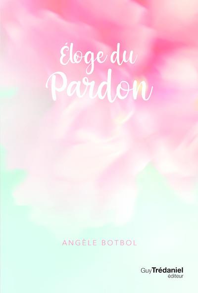 éloge du pardon