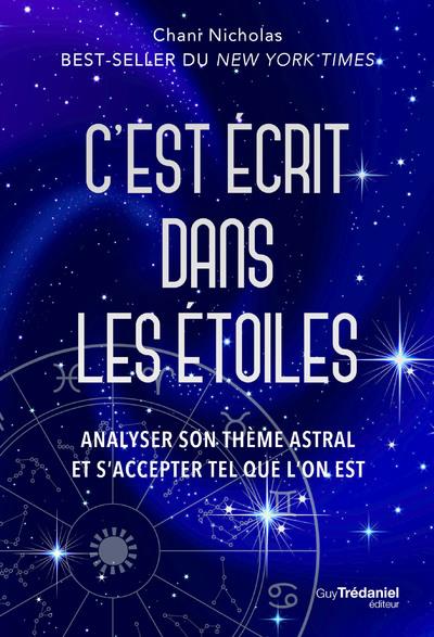 C'est écrit dans les étoiles ! analyser son thème astral et aller à la rencontre de soi