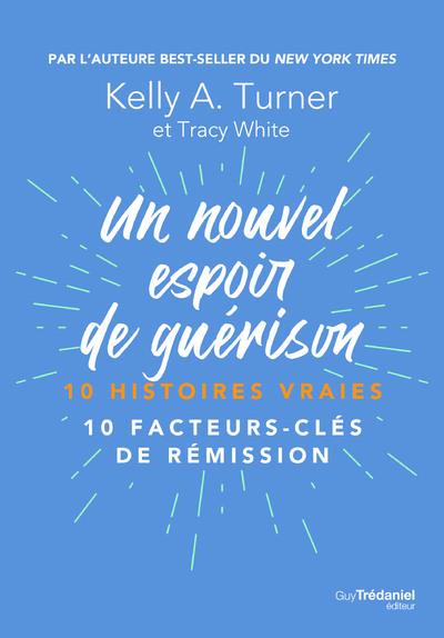 Un nouvel espoir de guérison