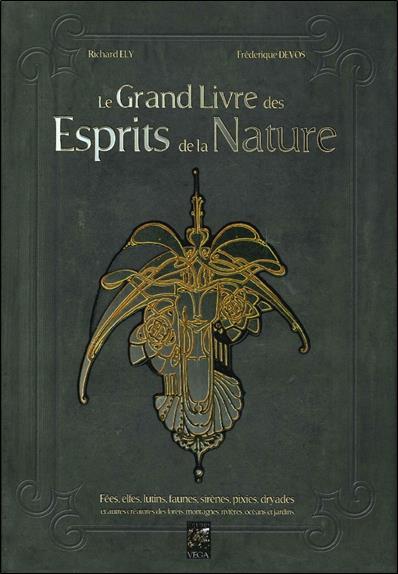 Le grand livre des esprits de la nature