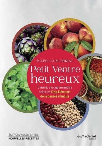 Petit ventre heureux : 50 recettes gourmandes, digestes et pleines de vitalite pour toute la famille