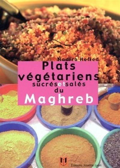 Plats vegetariens sucres et sales du maghreb