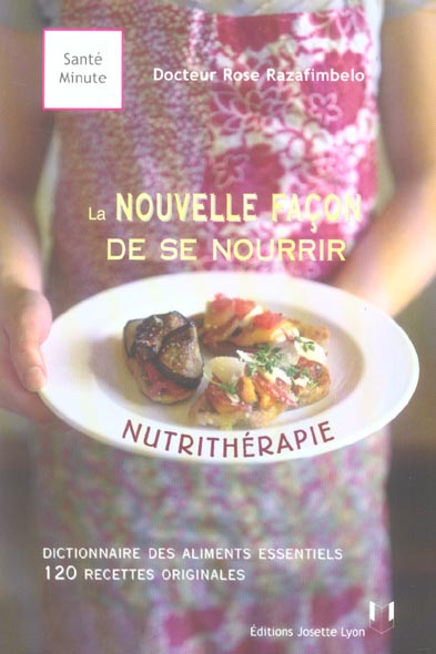 Nutritherapie : la nouvelle facon de se nourrir