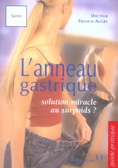 L'anneau gastrique - solution miracle au surpoids ?