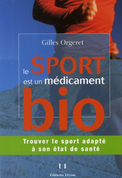 Le sport est un medicament bio !