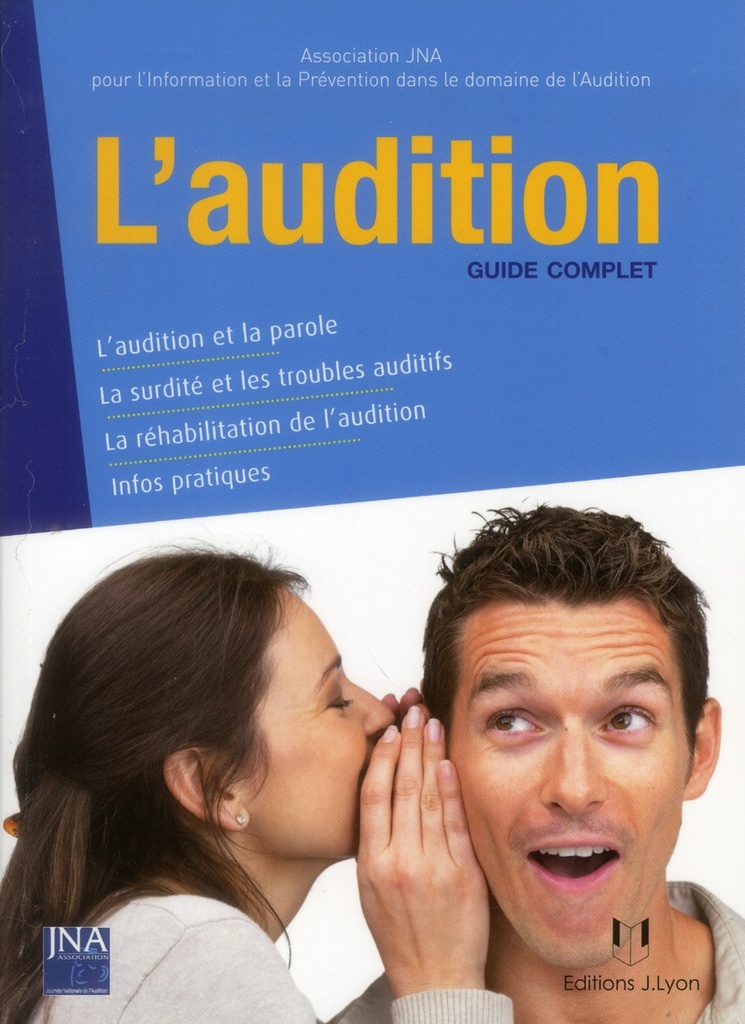 L'audition ; guide complet