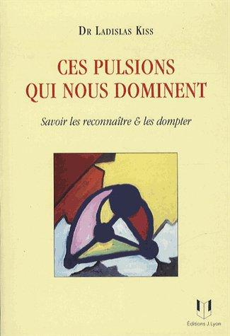 Ces pulsions qui nous gênent