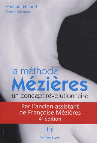 La méthode Mézières un concept révolutionnaire ; mal de dos et déformations ne sont plus une fatalité