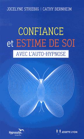Confiance et estime de soi avec l'autohypnose