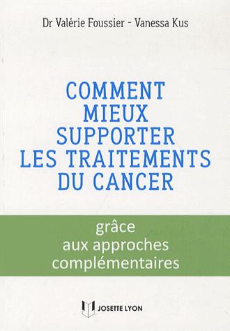Comment mieux supporter les traitements du cancer