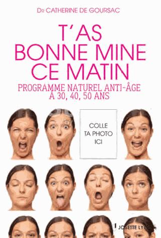 T'as bonne mine ce matin ; programme naturel anti-âge à 30, 40, 50 ans